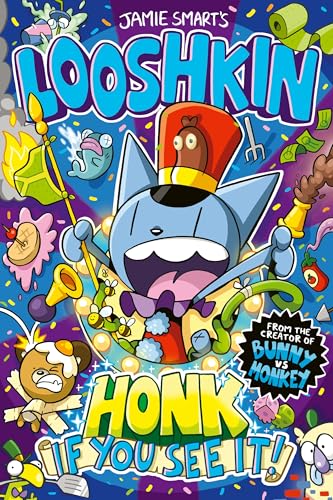 Looshkin: Honk If You See It! (a Phoenix Comic Book, from the million-selling Jamie Smart, Illustrator of the Year) von David Fickling Books