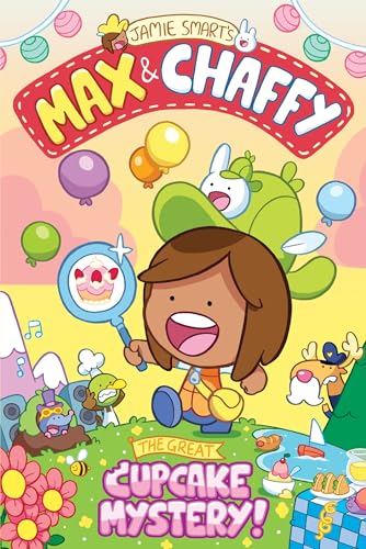 Max and Chaffy: The Great Cupcake Mystery (from the million-selling Jamie Smart, Illustrator of the Year) von David ling