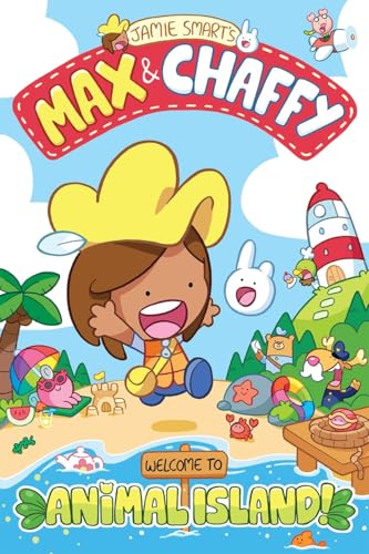 Max and Chaffy: Welcome to Animal Island! (from the million-selling Jamie Smart, Illustrator of the Year) von David Fickling