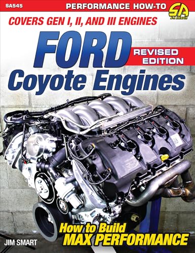 Ford Coyote Engines: Covers Gen I, II and III Engines