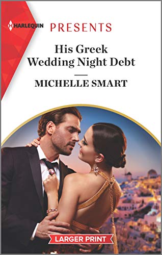 His Greek Wedding Night Debt (Passion in Paradise, 10, Band 3804)