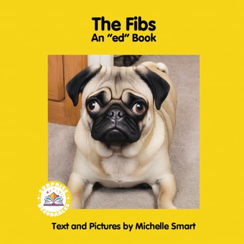 The Fibs: A “ed” Book (Yellow Level Surprise Decodables) von Surprise Decodables