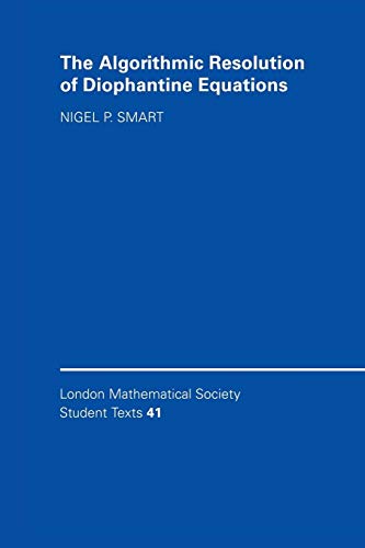 The Algorithmic Resolution of Diophantine Equations: A Computational Cookbook (London Mathematical Society Student Texts 41)