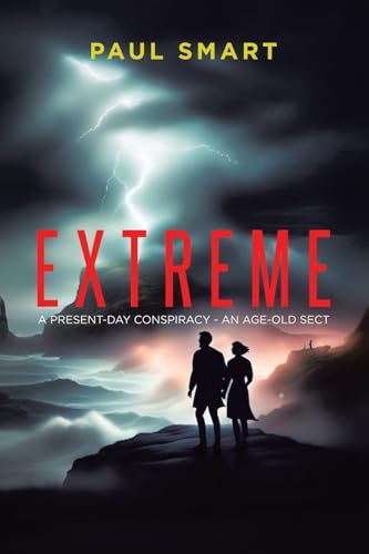 Extreme: A Present-Day Conspiracy - An Age-Old Sect von Tellwell Talent