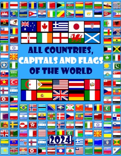 All countries, capitals and flags of the world: A guide to flags from around the world All countries, capitals and flags of the world: A guide to flags from around the world