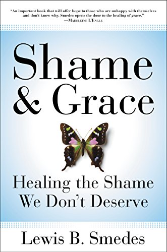 Shame and Grace: Healing the Shame We Don't Deserve von HarperCollins