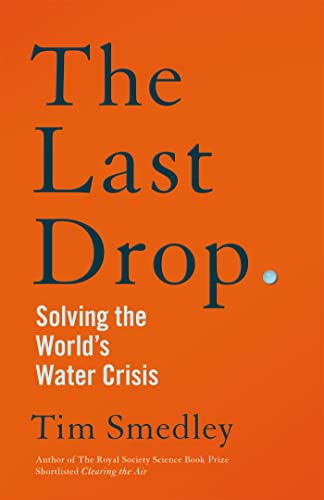 The Last Drop: Solving the World's Water Crisis von Picador