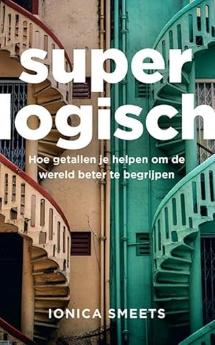 Superlogisch: hoe getallen je helpen om de wereld beter te begrijpen Superlogisch: hoe getallen je helpen om de wereld beter te begrijpen von Nieuwezijds b.v., Uitgeverij