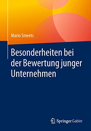 Besonderheiten bei der Bewertung junger Unternehmen von Springer