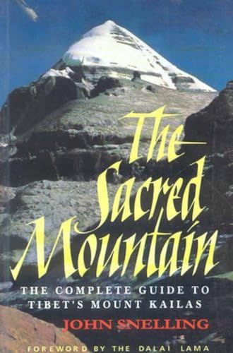 The Sacred Mountain: Travellers and Pilgrims at Mount Kailash in Western Tibet von Motilal Banarsidass Publishers
