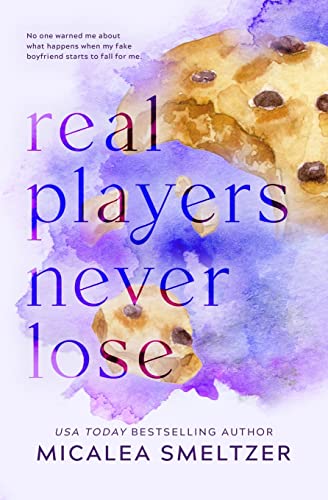 Real Players Never Lose - Special Edition von Micalea A Smeltzer LLC