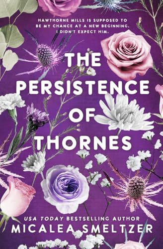 The Persistence of Thornes (A Wildflower Novel) von Independently published