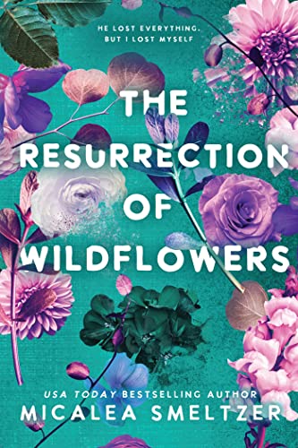 The Resurrection of Wildflowers: Wildflower Duet (Volume 2) (Wildflower Series) von Page & Vine