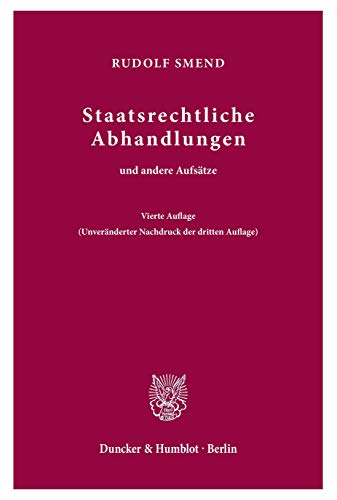 Staatsrechtliche Abhandlungen: und andere Aufsätze.
