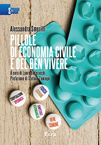 Pillole di economia civile e del ben vivere (Scoop) von Ecra