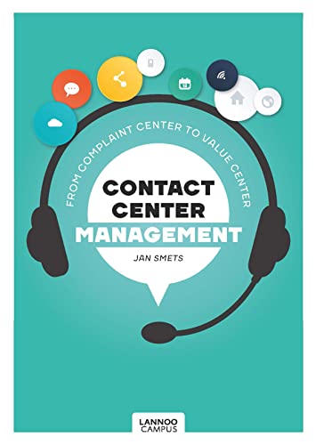 Contact Center Management: From Complaint Department to Value Center