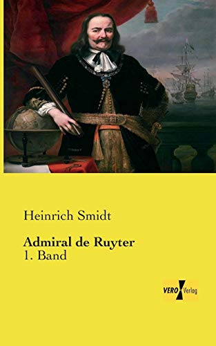 Admiral de Ruyter: 1. Band