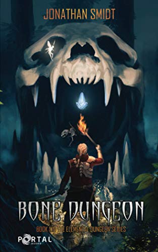 Bone Dungeon (Elemental Dungeon #1) von Portal Books