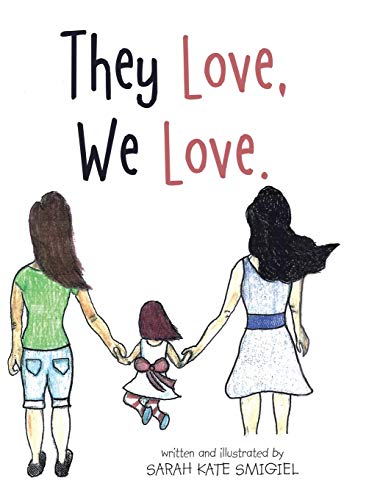 They Love, We Love. von LifeRich Publishing