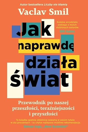 Jak naprawdę działa świat. Przewodnik po naszej przeszłości, teraźniejszości i przyszłości Jak naprawdę działa świat. Przewodnik po naszej przeszłości, teraźniejszości i przyszłości von Insignis Media
