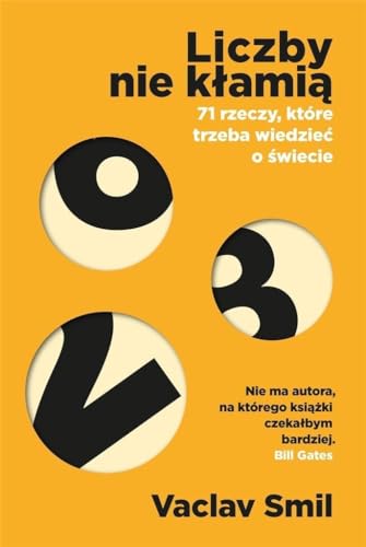 Liczby nie kłamią 71 rzeczy które trzeba wiedzieć o świecie Liczby nie kłamią 71 rzeczy które trzeba wiedzieć o świecie von Insignis Media