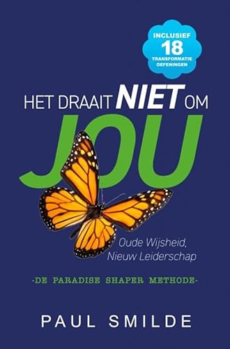 Het draait NIET om JOU: Oude Wijsheid, Nieuw Leiderschap von Brave New Books