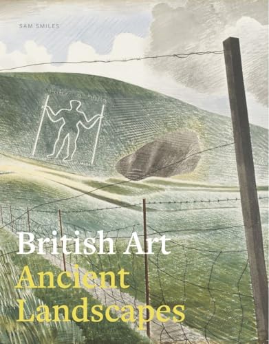 British Art: Ancient Landscapes von Paul Holberton Publishing