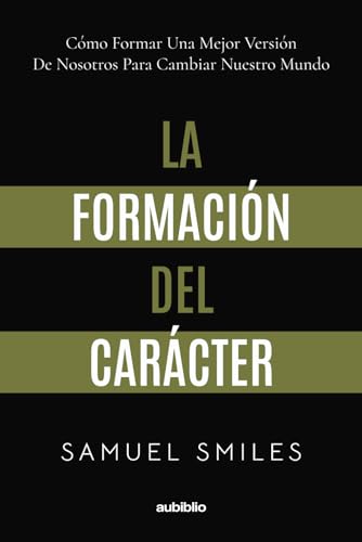 La formación del carácter La formación del carácter