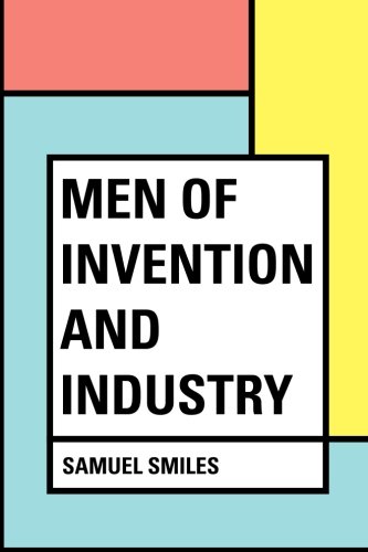 Men of Invention and Industry