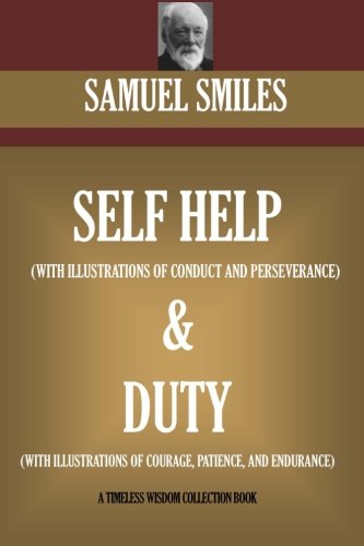 Self Help & Duty (Timeless Wisdom Collection)