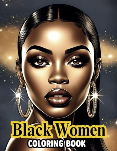 Black Women Coloring Book Featuring Close-Up Portraits: Relax and Slay with 50 Stunning Images Celebrating Black Beauty von Independently published