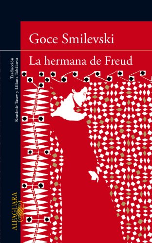 La hermana de Freud (Literaturas) von ALFAGUARA