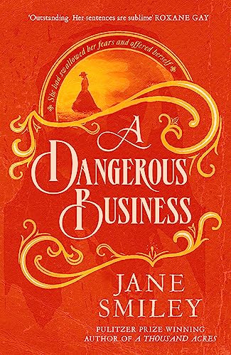 A Dangerous Business A Dangerous Business