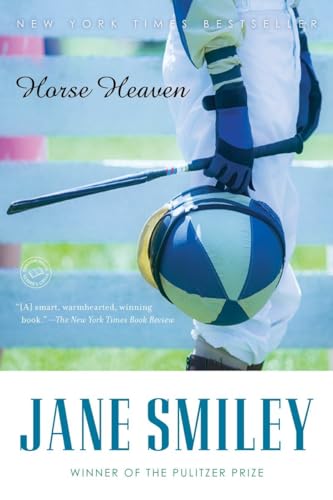 Horse Heaven: A Novel (Ballantine Reader's Circle)