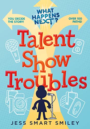 Talent Show Troubles (What Happens Next?) von MacMillan (US)