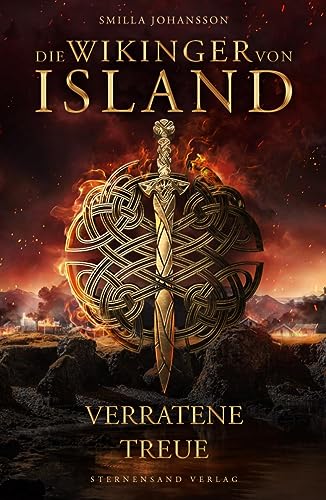 Die Wikinger von Island: Verratene Treue von Sternensand Verlag
