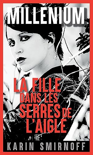 Millénium 7 - La Fille dans les serres de l'aigle: Millénium 7 von ACTES SUD