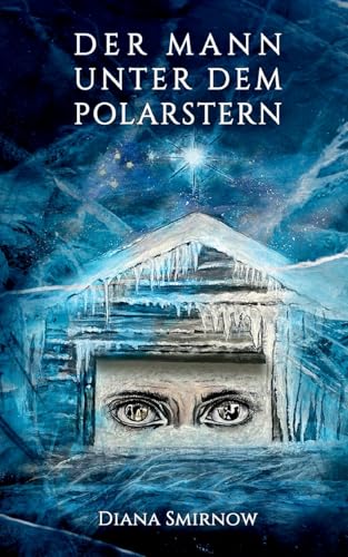 Der Mann unter dem Polarstern