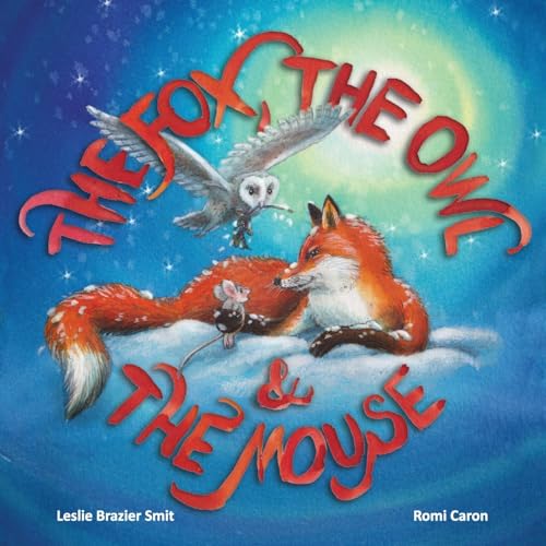 The Fox, the Owl and the Mouse