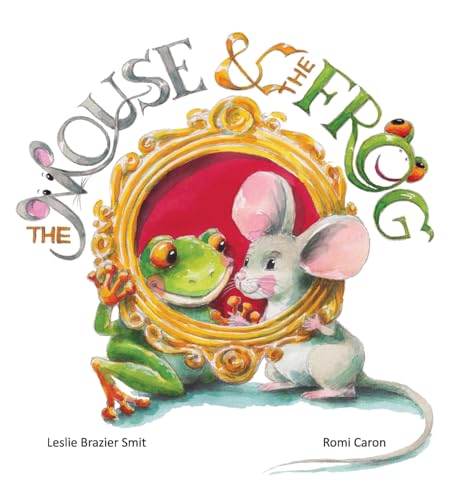 The Mouse & The Frog von FriesenPress