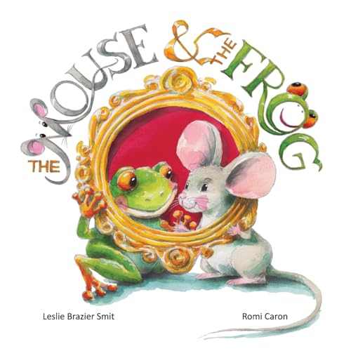 The Mouse & The Frog von FriesenPress