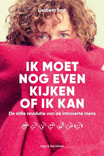 Ik moet nog even kijken of ik kan: de stille revolutie van de introverte mens