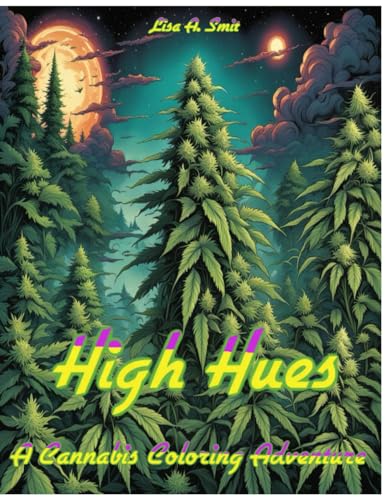 High Hues: A Cannabis Coloring Adventure von Independently published