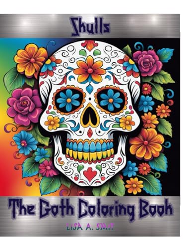 The Goth Coloring Book: SKULLS