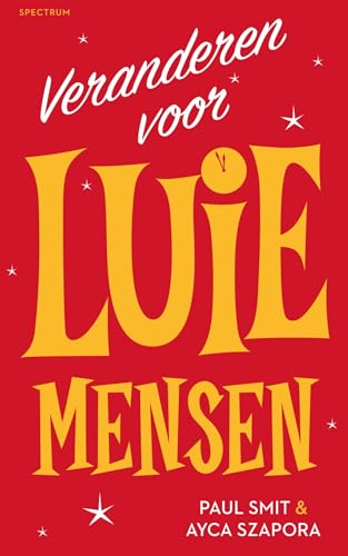 Veranderen voor luie mensen Veranderen voor luie mensen von Unieboek | Het Spectrum