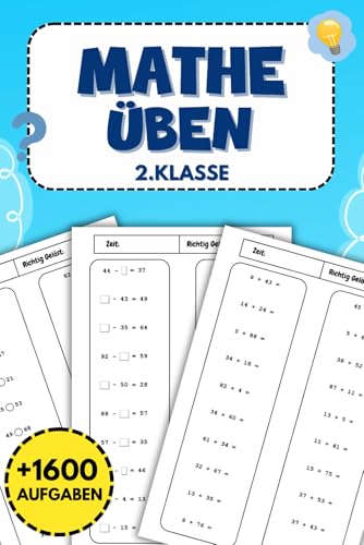 Mathe Üben 2 Klasse: Über 1600 abwechslungsreiche Aufgaben zur Förderung mathematischer Fähigkeiten für Grundschulkinder von Independently published