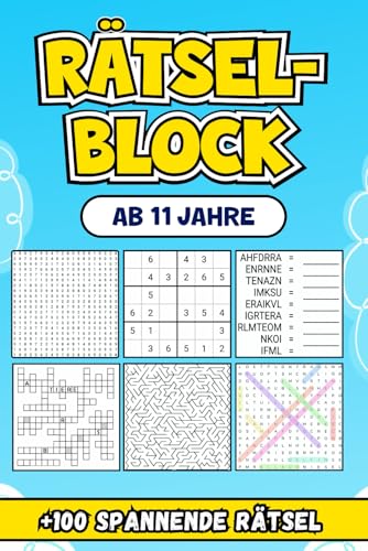 Rätselblock Ab 11 Jahre: Über 100 spannende Rätsel zur Förderung von Kreativität und Denkvermögen. von Independently published