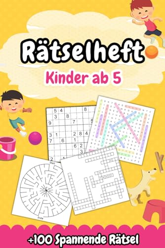 Rätselheft Kinder Ab 5: Vielfältige kreative Herausforderungen zur Stärkung von Denkvermögen und Problemlösungsfähigkeiten für kleine Entdecker +100 Spannende Rätsel von Independently published
