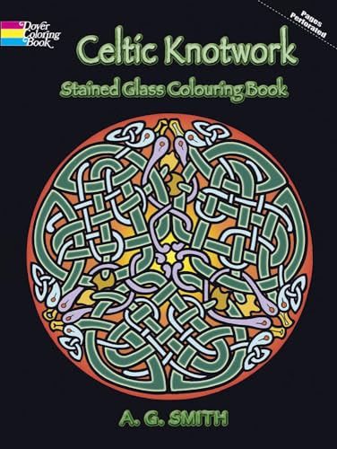 Celtic Knotwork Stained Glass Colouring Book (Dover Design Coloring Books) von Dover Publications