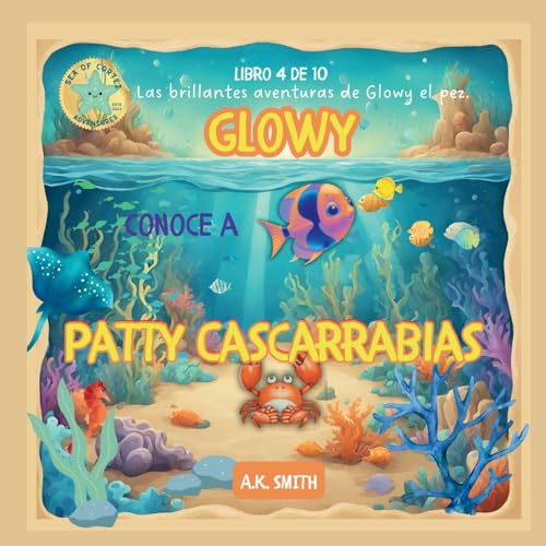 Glowy Conoce A Patty Cascarrabias: Spanish Edition von Books with Soul